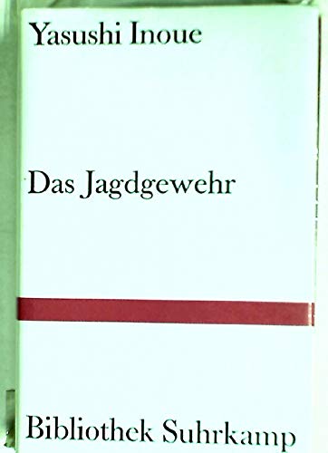 Das Jagdgewehr. Aus dem Japanischen von Oskar B... B002JCIISI Book Cover