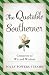 The Quotable Southerner: Centuries of Wit and Wisdom