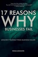 17 Reasons Why Businesses Fail: Unscrew Yourself from Business Failure B096TW84Q2 Book Cover