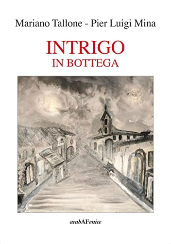 Intrigo In Bottega