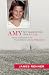 Amy: My Search for Her Killer: Secrets and Suspects in the Unsolved Murder of Amy Mihaljevic