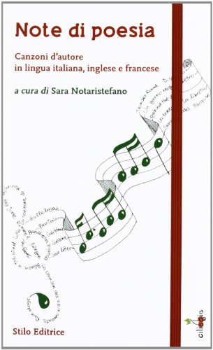Note di poesia. Canzoni d'autore in lingua italiana, inglese e francese