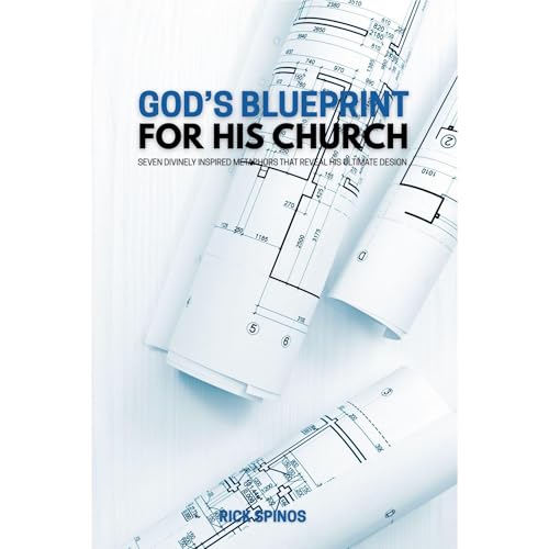 God's Blueprint for His Church by Rick Spinos episode artwork