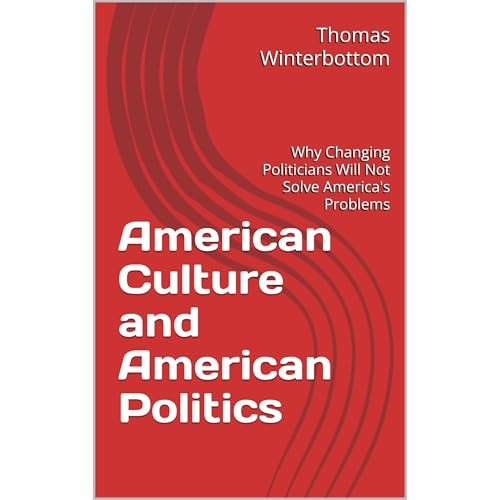 American Culture and American Politics Audiolibro Por Thomas Winterbottom arte de portada
