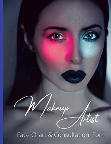 Makeup Artist Face Chart, Consultation Form & Look Book: For