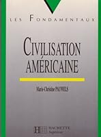 La civilisation americaine 2011449251 Book Cover