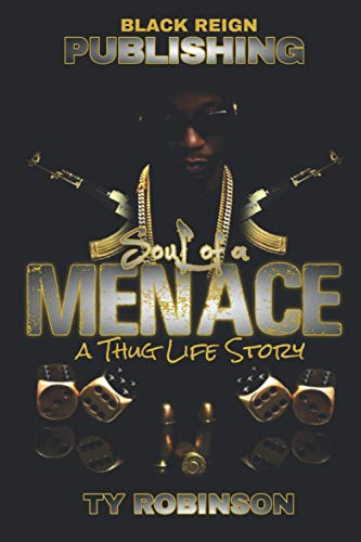 Soul of a Menace: a Thug Life Story