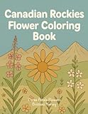 Canadian Rockies Flower Coloring Book