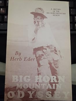 Paperback Big Horn Mountain Odyssey Book