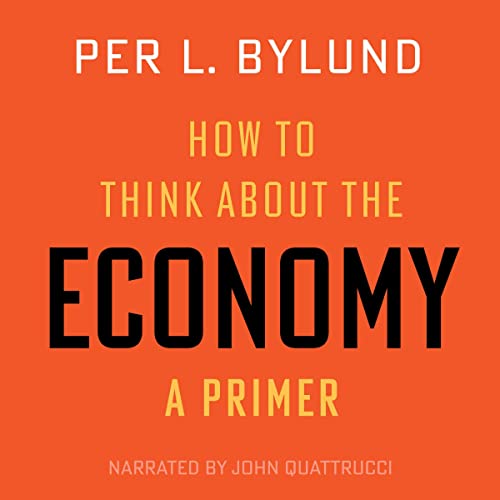 How to Think about the Economy by Per Bylund episode artwork