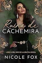 Ruina de Cachemira (La Bratva Groza nº 2)