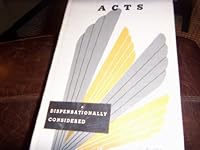 Acts: Dispensationally Considered B000FMJ4C8 Book Cover