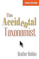 The Accidental Taxonomist, Third Edition 1573875864 Book Cover