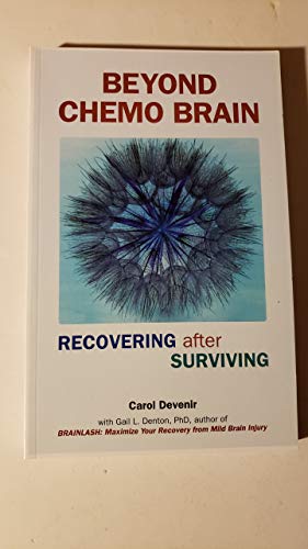 Beyond Chemo Brain Recovering after Surviving