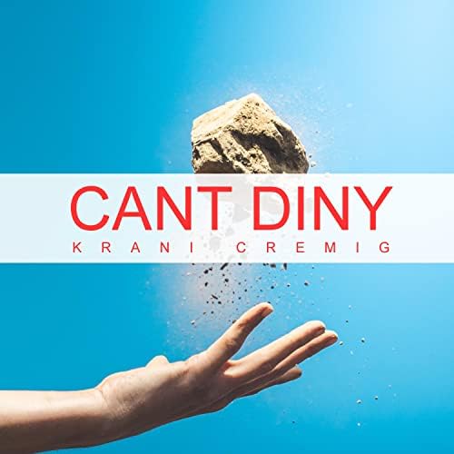 Écouter Cant diny par Krani Cremig sur Amazon Music Unlimited Écouter Cant diny par Krani Cremig sur Amazon Music Unlimited