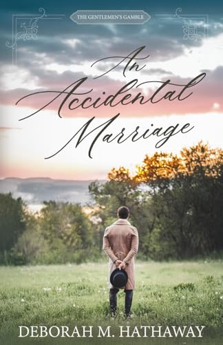 An Accidental Marriage (By: Deborah M. Hathaway)