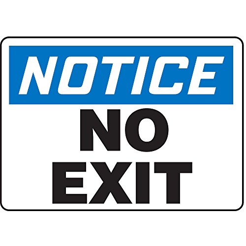 AccuformNMC "Notice No Exit" Safety Sign, Adhesive Vinyl