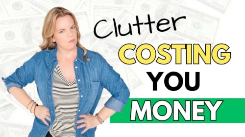 Why Your Clutter is Keeping You Broke (And How to Fix It) | Clutterbug Podcast #330