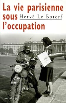 Paperback La vie parisienne sous l occupation [French] Book