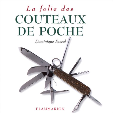 Télécharger La Folie des couteaux de poche PDF Ebook En Ligne