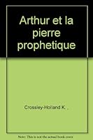 Arthur et la pierre prophetique B0071MYE98 Book Cover