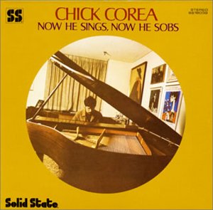 CHICK COREA - Now He Sings Now He Sobs - CD