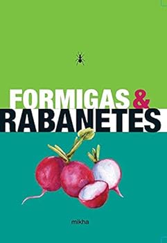 Paperback Formigas e Rabanetes [Paperback] Mikha Book
