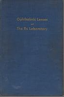 Ophthalmic lenses and the Rx laboratory B0007FCIE4 Book Cover