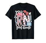 You RN Good Hands Cute Nurse Nursing Student Graduation T-Shirt