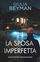 La sposa imperfetta (Nora Cooper) 8899622019 Book Cover