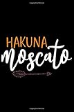  Hakuna Moscato: Wine Lovers Journal, WineThemed Writing Log, 6\