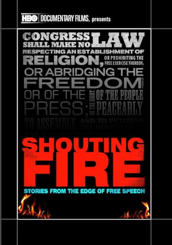 Shouting Fire: Stories From The Edge Of Free Speech