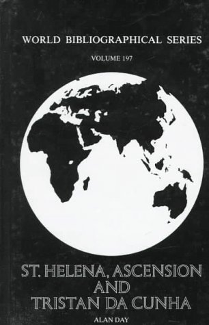 Buy St. Helena, Ascension and Tristan Da Cunha: v. 197 (World Bibliographical S.) — BookShops.in