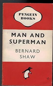 Unknown Binding Man and Superman. A Comedy and a Philosophy Penguin Fiction No. 563 Book
