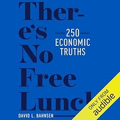 There&rsquo;s No Free Lunch Audiobook By David L. Bahnsen cover art