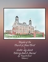 Temples of the Church of Jesus Christ of Latter-day Saints Coloring book volume 1, mormon, lds, meditate, reverent, diary, testimony, faith promoting, ... Books Designed and Created by Miquette Grant) B0CYG8277D Book Cover