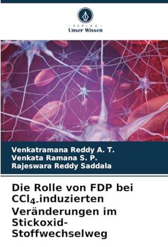 Die Rolle von FDP bei CCl4-induzierten Veränderungen im Stickoxid-Stoffwechselweg