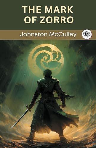 The Mark of Zorro (Zorro, #1)