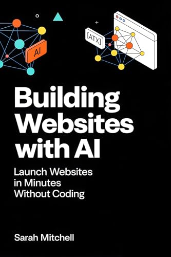 Building Websites with AI: Launch Websites in Minutes Without Coding