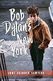 s cruise new york  Bob Dylan\'s New York (English Edition)