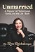 Unmarried: A Memoir of Motherhood, Family, and the Life I Built