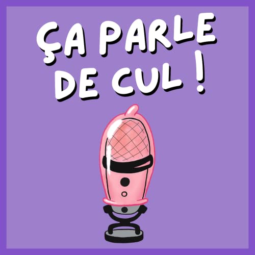 &Ccedil;a parle de Cul ! cover art