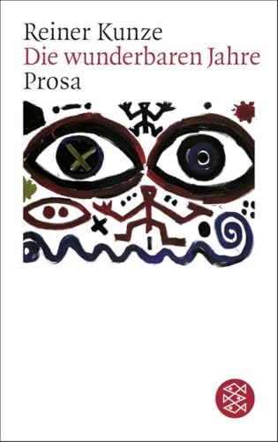Die Wunderbaren Jahre. Prosa (German Edition)