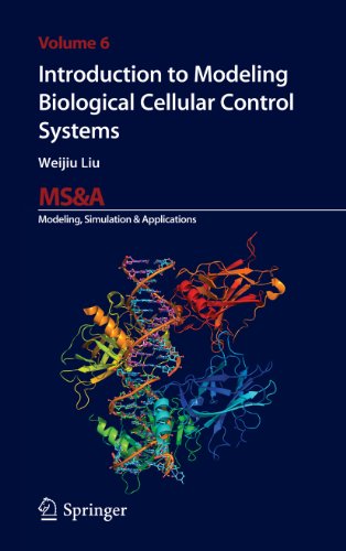 Introduction to Modeling Biological Cellular Control Systems (MS&A Book 6)