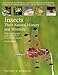 Insects: Their Natural History and Diversity: With a Photographic Guide to Insects of Eastern North America