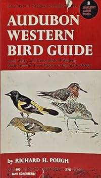 Audubon Western bird guide; land, water, and game birds, Western North America, including Alaska, from Mexico to Bering Strait and the Arctic Ocean