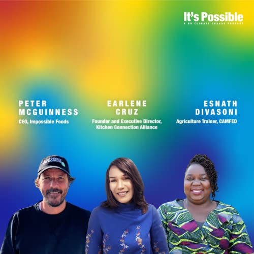 It's Possible Podcast: Episode 5 | The Future of Food