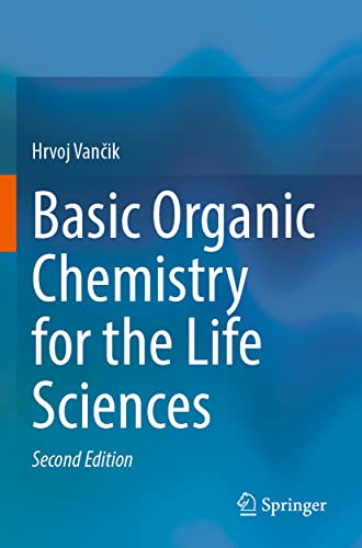 Basic Organic Chemistry for the Life Sciences view 2