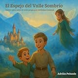 vall ski andorra  EL ESPEJO DEL VALLE SOMBRÍO: Cuento épico sobre el valor propio y la verdadera amistad