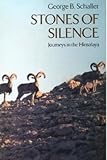 Stones of Silence: Journeys in the Himalaya